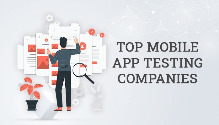 Mobile App Testing Companies
