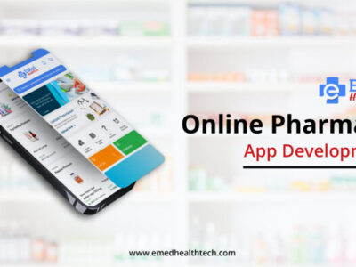 Online Pharmacy App Development By EMed Healthtech