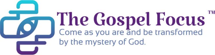 The Gospel Focus