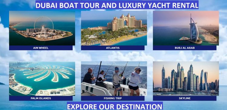 Dubai Boat Tour and Luxury Yacht Rental