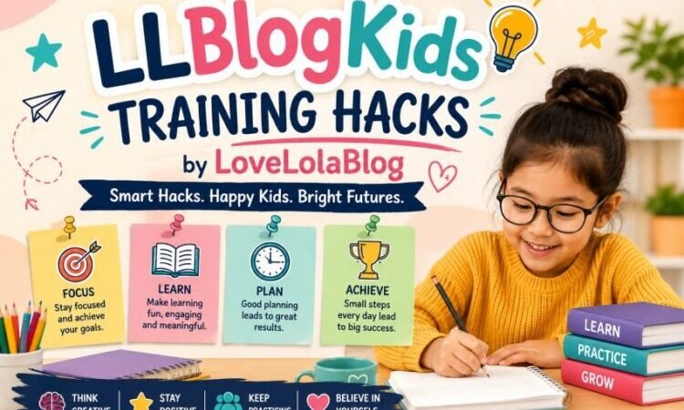 LLBlogKids Training Hacks by LoveLolaBlog