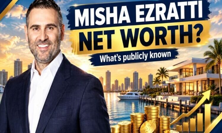 Misha Ezratti Net Worth